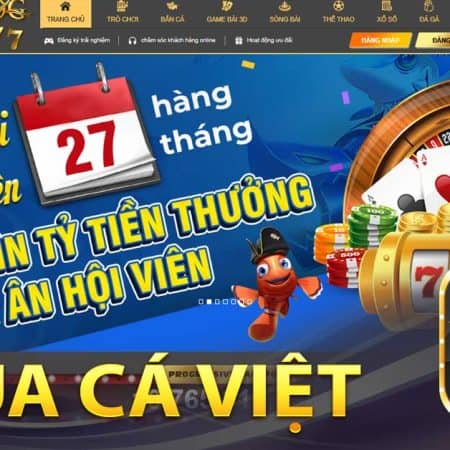 Vua cá Việt – Game bắn cá đỉnh cao