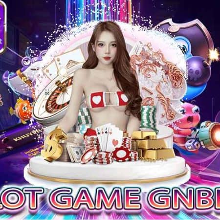Slot Game Gnbet: Tham gia ngay nhận code 99k mỗi ngày